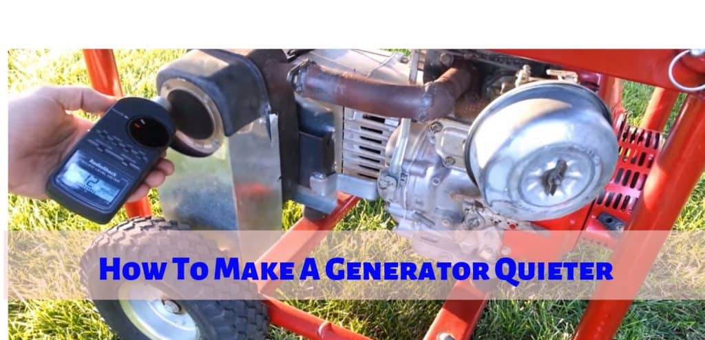 How To Make A Generator Quieter