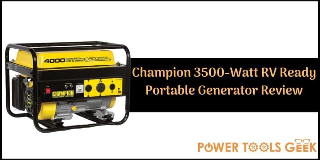 Champion 3500 Watt RV Ready Portable Generator Review