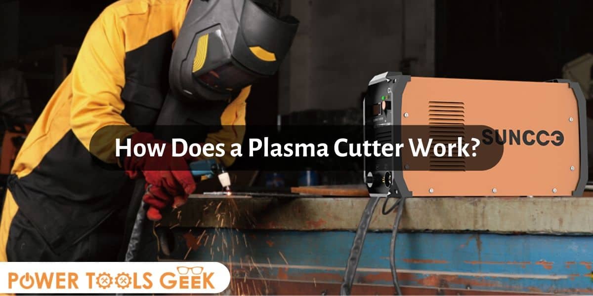 How Does a Plasma Cutter Work