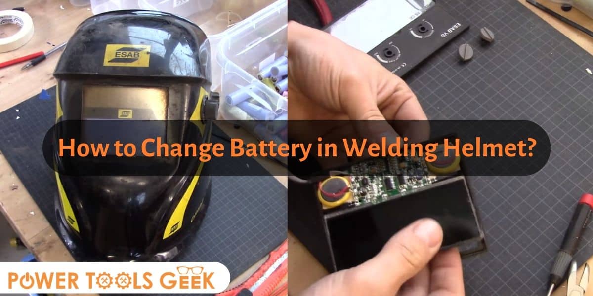 How to Change Battery in Welding Helmet