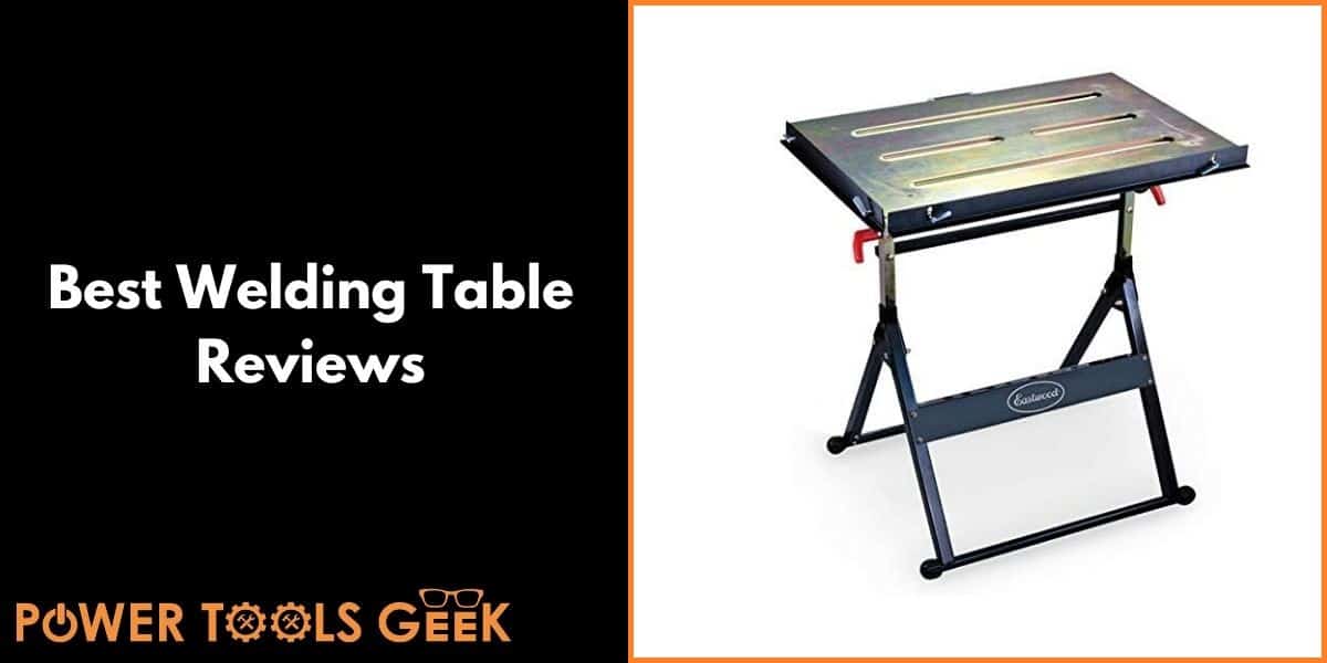 Best Welding Table